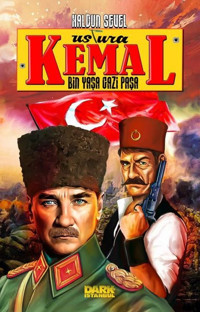 Ustura Kemal - Bin Yaşa Gazi Paşa Haldun Sevel Dark İstanbul Haldun Sevel Dark İstanbul