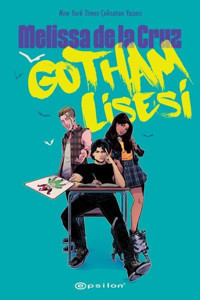 Gotham Lisesi Melissa De La Cruz Epsilon Yayınevi Melissa De La Cruz Epsilon Yayınevi