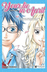 Your Lie in April - Nisan Yalanı 1 Naoshi Arakawa Akılçelen Kitaplar Naoshi Arakawa Akılçelen Kitaplar