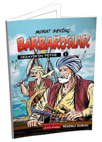 Barbaroslar 1 - Cezayir'in Fethi Murat Sevinç Bordo Ressam Murat Sevinç Bordo Ressam