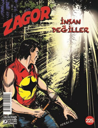 Zagor Sayı 225 - İnsan Değiller Moreno Burattini Lal Moreno Burattini Lal