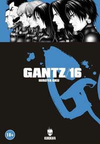 Gantz 16 Hiroya Oku Kurukafa Hiroya Oku Kurukafa