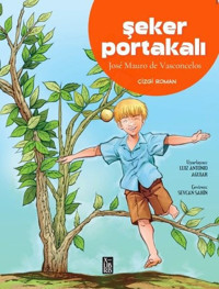 Şeker Portakalı Jose Mauro De Vasconcelos Xlibris Jose Mauro De Vasconcelos Xlibris