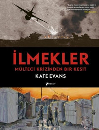 İlmekler-Mülteci Krizinden Bir Kesit Kate Evans Desen Yayınları Kate Evans Desen Yayınları