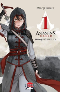 Assassin's Creed Shao Jun'un Kılıcı - Şömizli Kapak Minoji Kurata Senpai Yayınları Minoji Kurata Senpai Yayınları