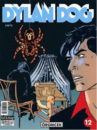 Dylan Dog Sayı 12 - Örümcek Gianfranco Manfredi Lal Gianfranco Manfredi Lal