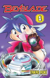 Beyblade Cilt 1 Takao Aoki Komik Şeyler Takao Aoki Komik Şeyler