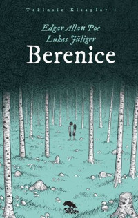 Berenice - Tekinsiz Kitaplar 1 Edgar Allan Poe Sırtlan Kitap Edgar Allan Poe Sırtlan Kitap