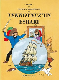 Tekboynuzun Esrarı-Tenten'in Maceraları Herge Alfa Yayıncılık Herge Alfa Yayıncılık