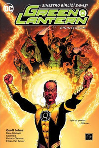 Green Lantern 6 Sinestro Birliği Savaşı Birinci Kısım Geoff Johns Arka Bahçe Yayıncılık Geoff Johns Arka Bahçe Yayıncılık