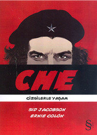 Che-Çizgilerle Yaşam Ernie Colon, Sid Jacobson Everest Yayınları Ernie Colon, Sid Jacobson Everest Yayınları