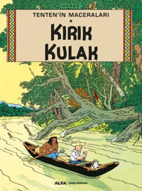 Kırık Kulak-Tenten'in Maceraları Herge Alfa Yayıncılık Herge Alfa Yayıncılık