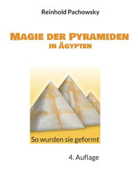 Magie Der Pyramiden In Gyptenso Wurden Sie Geformt Pachowsky, Reinhold Bod - Books On Demand