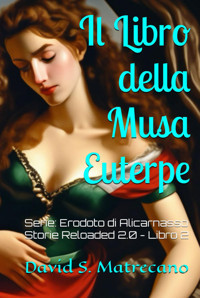 Il Libro Della Musa Euterpeserieerodoto Di Alicarnasso Storie Reloaded 2.0 Matrecano, David S. Independently Publıshed