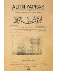 Altın YaprakcumhuriyetIn İlk Yıllarında Eğitime Taşradan Bir Bakış Fahri Kılıç Siyasal Kitabevi