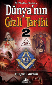 20. Yüzyıldan Günümüze Dünyanın Gizli Tarihi 2 (Cep Boy) Turgut Gürsan Pegasus Yayınları