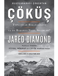Çöküştoplumlar Başarısızlığı Ya Da Başarıyı Nasıl Seçerler? Jared Diamond Pegasus Yayınları