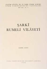 Şarki Rumeli Vilayeti (Kapak Değişebilir) Mahir Aydın Türk Tarih Kurumu Yayınları