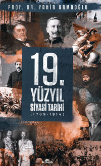 19.Yüzyıl Siyasi Tarihi 1789-1914 (Ciltli) Fahir Armaoğlu Kronik Kitap