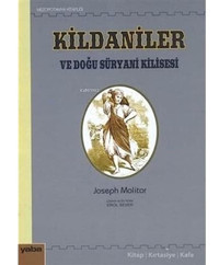 Kildaniler Ve Doğu Süryani Kilisesi Joseph Molitor Yaba Yayınları