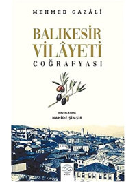 Balıkesir Vilayeti Coğrafyası Mehmed Gazali Post Yayınevi