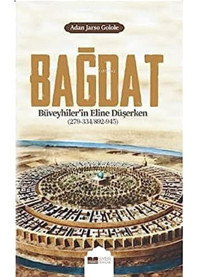Bağdat Büveyhiler'In Eline Düşerken Adan Jarso Galole Siyer Yayınları