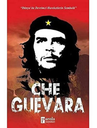 Che Guevara Turan Tektaş Parola Yayınları