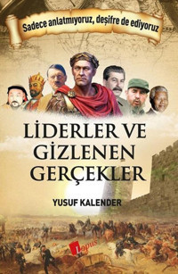Liderler Ve Gizlenen Gerçekler Yusuf Kalender Lopus Kitap