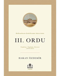 Balkanların Şekillenme Sürecinde Iıı. Ordu Hakan Bozdemir Timaş