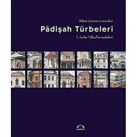 Padişah Türbeleri Bülent Çetinor Kubbealtı Neşriyatı