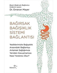 Bağırsak Bağışıklık Sistemi Bağlantısı Emeran Mayer Paloma Yayınevi