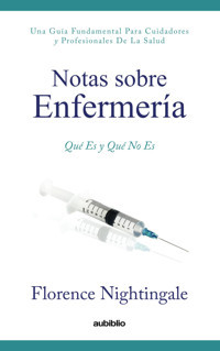 Notas Sobre Enfermera: Qu Es Y Qu No Es Nightingale, Florence Independently Publıshed