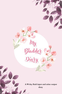 My Bladder Diary Chandrasiri, Mr Manoj Independently Publıshed