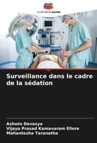 Surveillance Dans Le Cadre De La Sdation Devasya, Ashwin Editions Notre Savoir