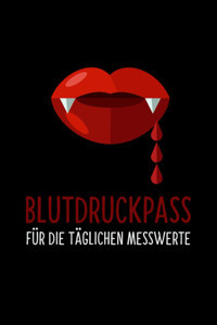 Blutdruckpass: Blutdruck Tagebuch | Mit Platz Für Mehr Als 2500 Messungen | Blutdruckpass Für Die Tglichen Messwerte | Dın A5 Format Schablone, Einfach Independently Publıshed