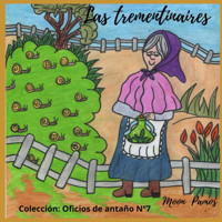 Las Trementinaires (Oficios De Antao, Band 7) Pamos, Moon Independently Publıshed