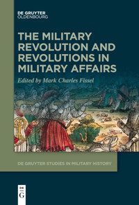 The Military Revolution And Revolutions İn Military Affairs De Gruyter Oldenbourg
