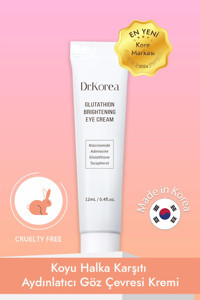Dr. Korea Glutathion Brightening Tüm Ciltler İçinGöz Çevresi Krem Tüp 12 ml