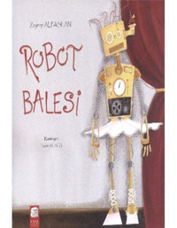 Robot Balesi - Zeynep Alpaslan - Final Kültür Sanat Yayınları