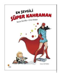 En Sevgili Süper Kahraman - Rocio Bonilla - Günışığı Kitaplığı