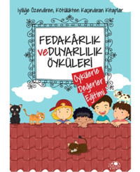 Fedakarlık ve Duyarlılık Öyküleri - Saide Nur Dikmen - Uğurböceği