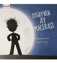 eolo yayınları Digby'nin Ay Macerası - Renee Price 9786057581303