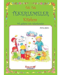 Tek Tek Tekerlemeler Kitabım - Dil Gelişimi için Tekerlemeler- Yumurcak Yayınları