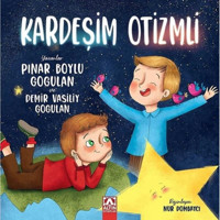 Kardeşim Otizmli - Pınar Boylu Gogulan - Demir Vasiliy Gogulan - Altın Kitaplar