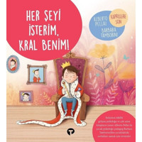 Her Şeyi İsterim Kral Benim! - Alberto Pellai - Turkuvaz Çocuk