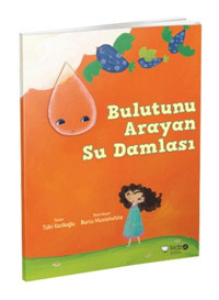 Bulutunu Arayan Su Damlası - Tülin Kozikoğlu - Redhouse Kidz Yayınları