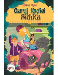 Garaj Kedisi Sıdıka - Berna Olgaç - Mühür Kitaplığı
