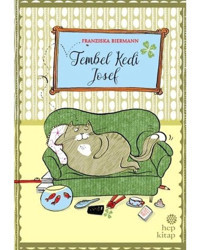 Tembel Kedi Josef - Franziska Biermann - Hep Kitap