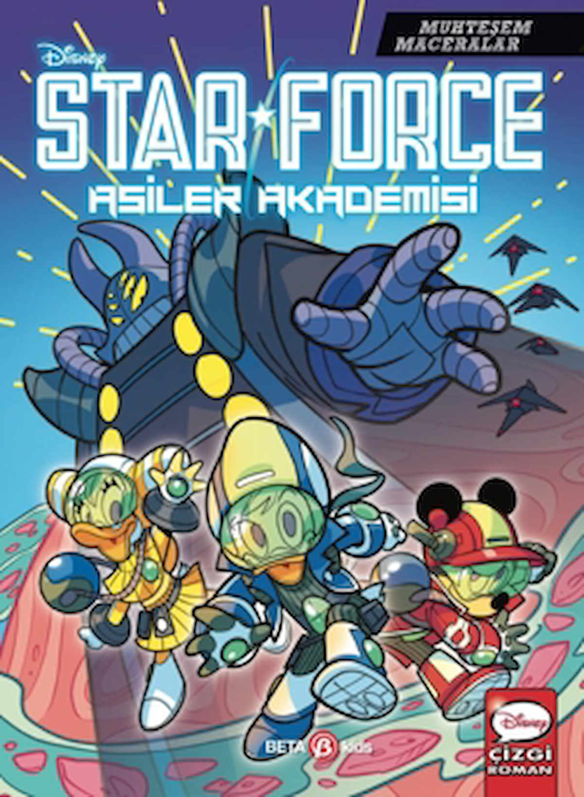Disney Muhteşem Maceralar Star Force Asiler Akademisi / Kolektif / Beta Kids / 9786254237744