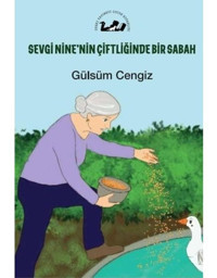Sevgi Nine'nin Çiftliğinde Bir Sabah - Gülsüm Cengiz - Öteki Yayınevi